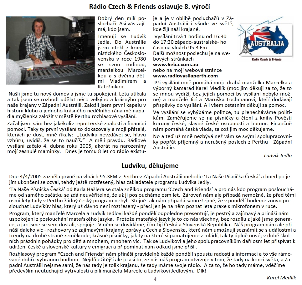 rozhovor s Ludvíkem Jedlou v č. 5/2013 časopisu <a href="https://www.czechslovakwa.org/klokan/">Klokan</a>, který vydává Czech & Slovak Association in Western Australia